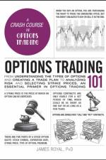 Options Trading 101 af James Royal