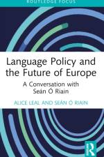 Language Policy and the Future of Europe af Alice Leal