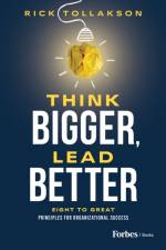Think Bigger, Lead Better af Rick Tollakson