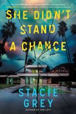 She Didn't Stand a Chance af Stacie Grey