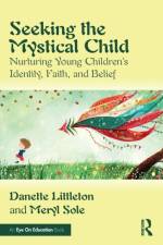 Seeking the Mystical Child af Danette Littleton