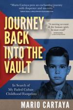 Journey Back Into the Vault af Mario Cartaya