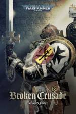 Broken Crusade af Steven B Fischer