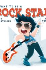I Want To Be A Rock Star af Mary Anastasiou