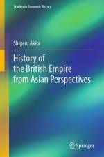 History of the British Empire from Asian Perspectives af Shigeru Akita