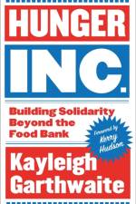 Hunger Inc. af Kayleigh Garthwaite