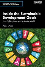 Inside the Sustainable Development Goals af Adele Orosz