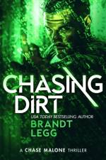 Chasing Dirt af Brandt Legg