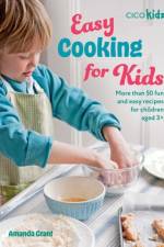 Easy Cooking for Kids af Amanda Grant
