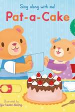 Sing Along With Me! Pat-a-Cake