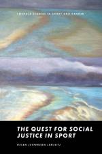 The Quest for Social Justice in Sport af Helen Jefferson (University of Toronto Lenskyj