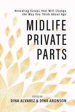 Midlife Private Parts af Dina Alvarez