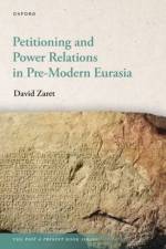 Petitioning and Power Relations in Pre-Modern Eurasia af David Zaret