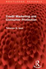 Credit Marketing and Consumer Protection af Terence G. Ison
