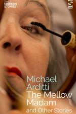 The Mellow Madam and Other Stories af Michael Arditti
