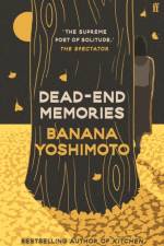 Dead-End Memories af Banana Yoshimoto