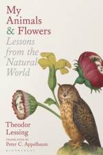 My Animals & Flowers af Prof. Theodor Lessing