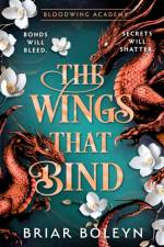The Wings That Bind af Briar Boleyn