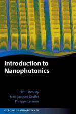 Introduction to Nanophotonics af Henri (Full Professor Benisty