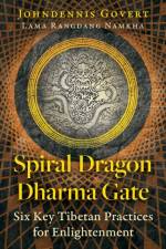 Spiral Dragon Dharma Gate af Johndennis Govert