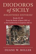 Diodoros of Sicily: Bibliotheke Historike