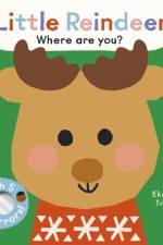 Baby Faces: Little Reindeer, Where Are You? af Nosy Crow Ltd