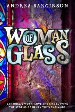 Woman of Glass af Andrea Sarginson