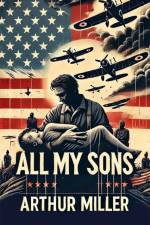 All My Sons af Arthur Miller