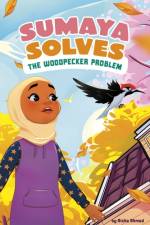 Sumaya Solves the Woodpecker Problem af Aisha Ahmed