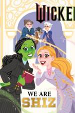 Wicked: We Are Shiz af Mary Man-Kong