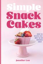 Simple Snack Cakes af Jennifer Lee