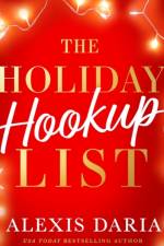 The Holiday Hookup List af Alexis Daria