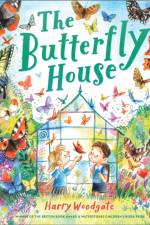 The Butterfly House af Harry Woodgate
