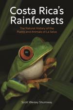 Costa Rica's Rainforests af Scott Wesley Shumway