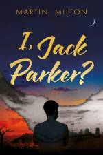 I, Jack Parker? af Martin Milton