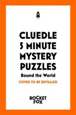 Cluedle - 5 Minute Mystery Puzzles: Round the World af Hartigan Browne