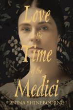 Love in the time of the Medici af Pnina Shinebourne