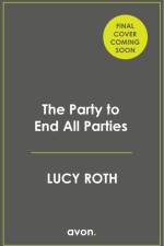 The Party to End All Parties af Lucy Roth