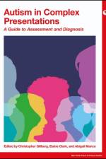 Autism in Complex Presentations