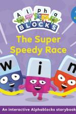 The Super Speedy Race: An Interactive Alphablocks Storybook af Alphablocks