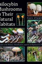 Psilocybin Mushrooms in Their Natural Habitats af Paul Stamets