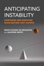 Anticipating Instability af Bruce Bueno De Mesquita