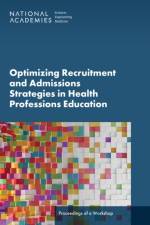 Optimizing Recruitment and Admissions Strategies in Health Professions Education af Patricia A. Cuff