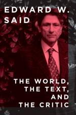The World, the Text, and the Critic af Edward W. Said