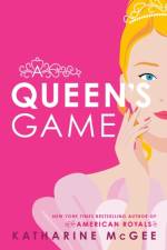 A Queen's Game af Katharine McGee