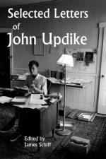 Selected Letters of John Updike af John Updike