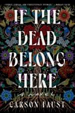 If the Dead Belong Here af Carson Faust