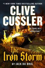 Clive Cussler the Iron Storm af Jack Du Brul