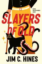 Slayers of Old af Jim C. Hines