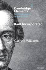 Kant Incorporated af Garrath (Lancaster University) Williams